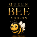 Queen Bee Add-On